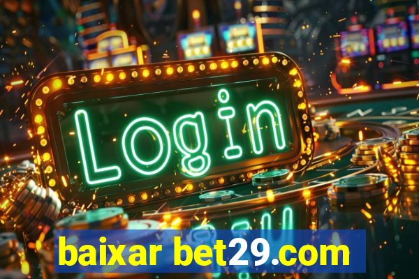 baixar bet29.com